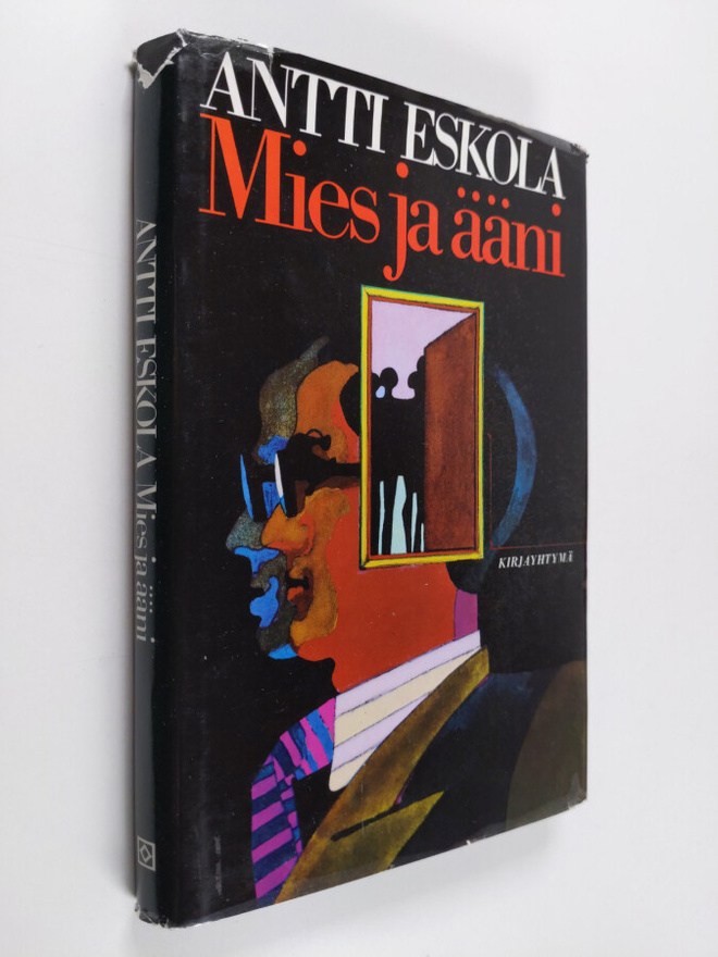 Antti Eskola : Mies ja ääni