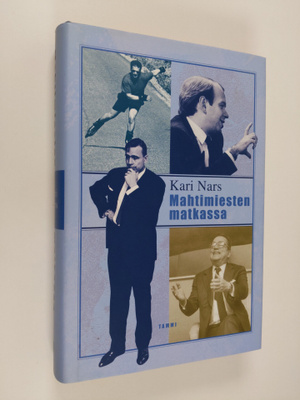 Kari Nars : Mahtimiesten matkassa