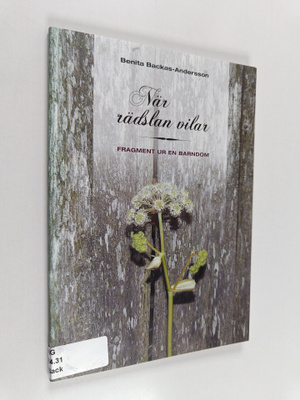 Benita Backas-Andersson : När rädslan vilar - Fragment ur...