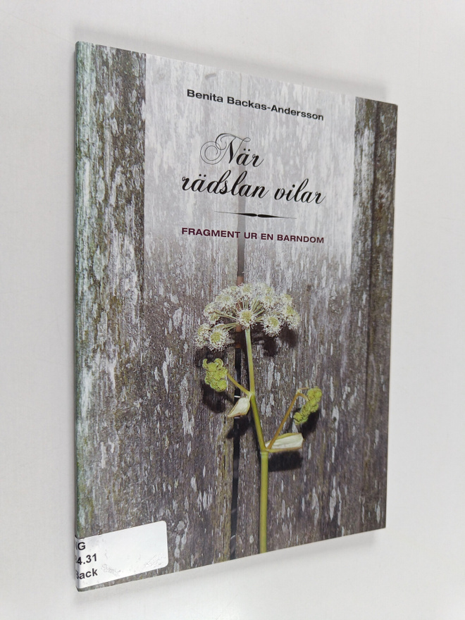 Benita Backas-Andersson : När rädslan vilar - Fragment ur...