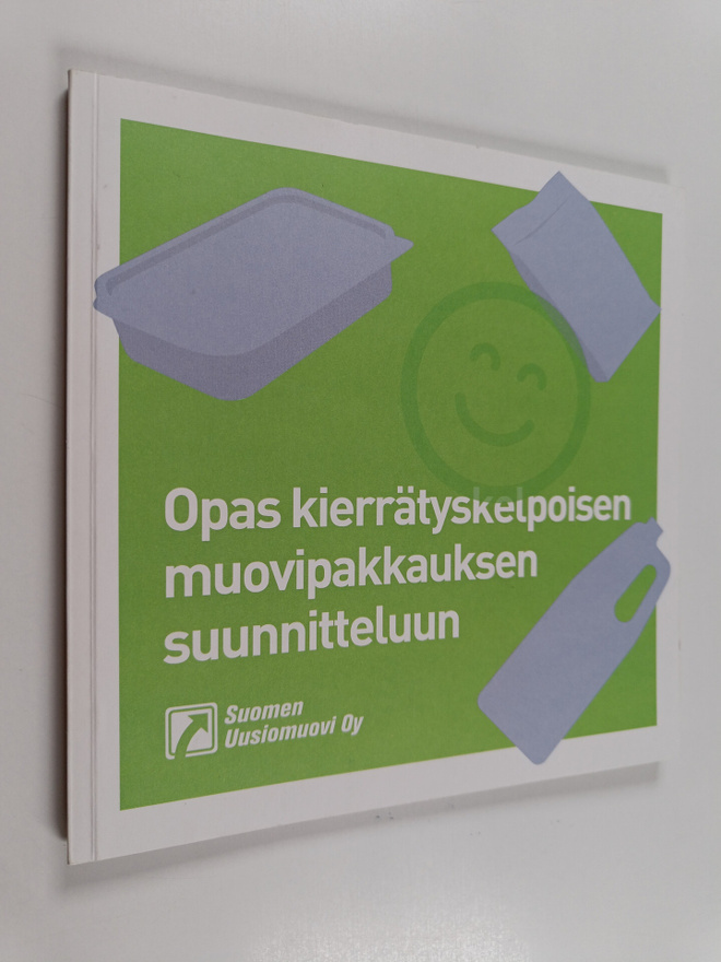 Muovipakkaus - suunnittele kierrätyskelpoista : Kierrätys...