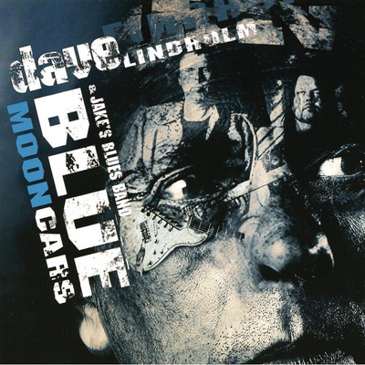 Dave Lindholm & Jake's Blues Band - Blue Moon Cars (CD) NM!!