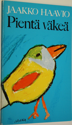 Jaakko Haavio : Pientä väkeä