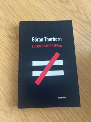 Therborn: Eriarvoisuus tappaa