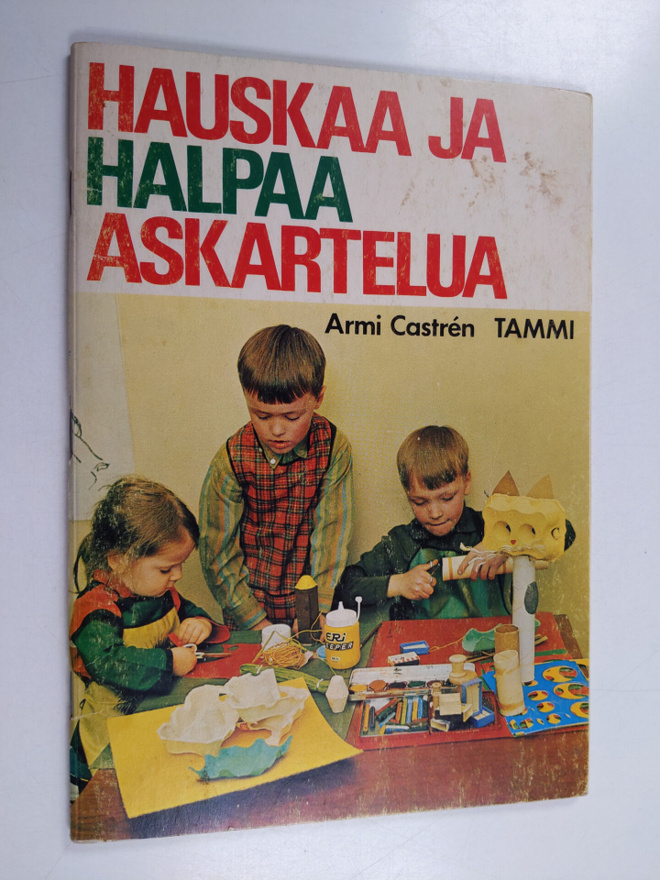 Armi Castren : Hauskaa ja halpaa askartelua
