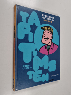 Pentti Otsamo : Tapio Tomsten : työmiehen päiväkirja 2018...