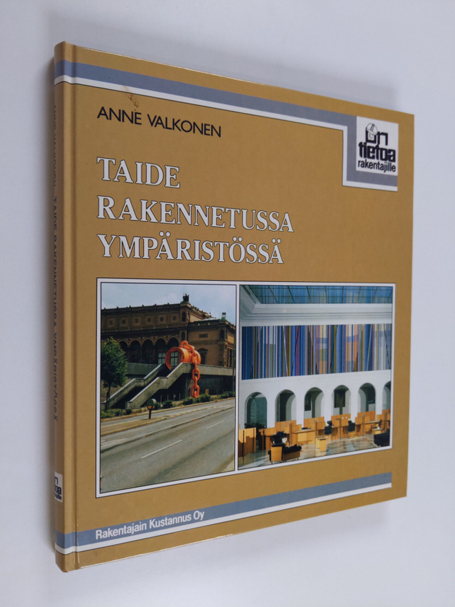 Anne Valkonen : Taide rakennetussa ympäristössä : Monumen...