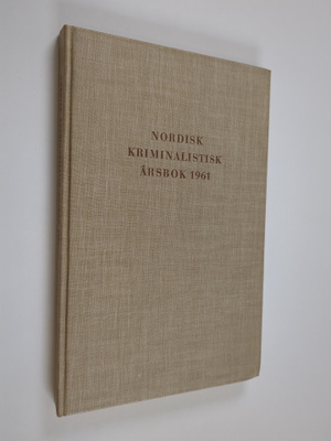 Nordisk kriminalistisk årsbok 1961