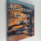 Nicholas Reeves : Muinaisen Egyptin aarteet : tärkeimmät ... - pikkukuva 1
