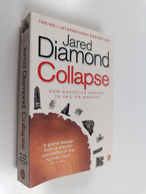 Jared Diamond : Collapse : how societies choose to fail o...