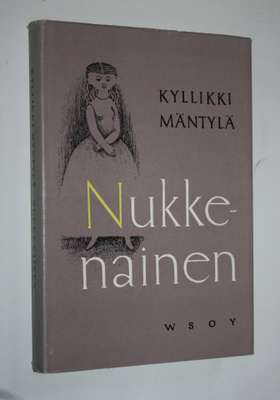 Kyllikki Mäntylä : Nukkenainen : kaksitoista lyhytmuotoista