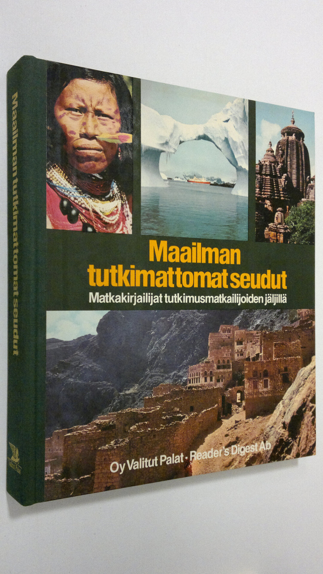 Maailman tutkimattomat seudut : matkakirjailijat tutkimus...