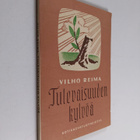 Vilho Reima : Tulevaisuuden kylvöä - pikkukuva 1
