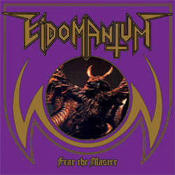 7” SINGLE Eidomantum - Fear The Master / Black Aura