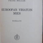 Frank Heller: Euroopan vihatuin mies, Kirjokansi 1949. 210 s - pikkukuva 4