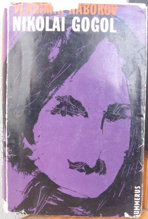 Vladimir Nabokov: Nikolai Gogol, Gummerus 1963. 202 s.