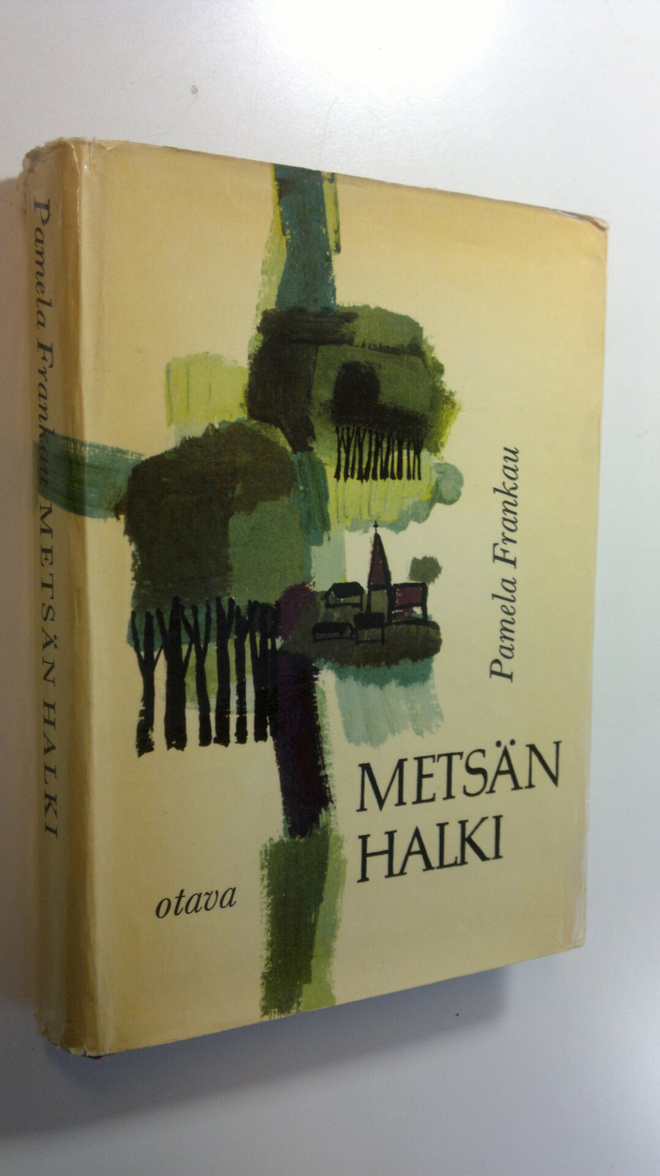 Pamela Frankau : Metsän halki