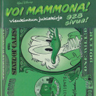 VOI MAMMONA! - Visukintun juhlakirja (Sanoma 2022) - pikkukuva 1