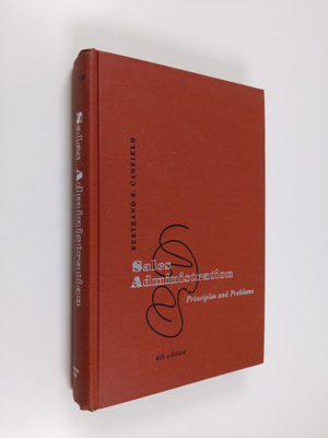Bertrand R. Canfield : Sales administration : principles ...