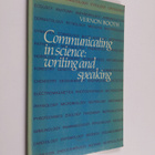 Vernon Booth : Communicating in science : Writing and spe... - pikkukuva 1