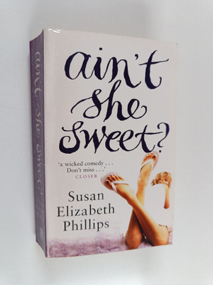 Susan Elizabeth Phillips : Ain't She Sweet?