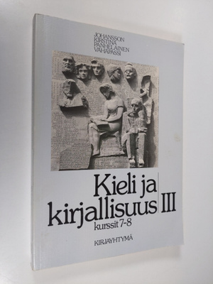 Urho Johansson : Kieli ja kirjallisuus 3 : Kurssit 7-8