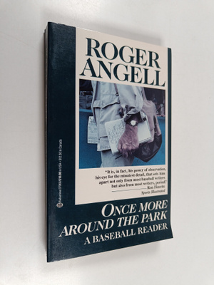 Once More Around the Park : A Baseball reader