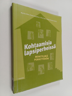 Kohtaamisia lapsiperheissä : Menetelmiä perhetyöhön