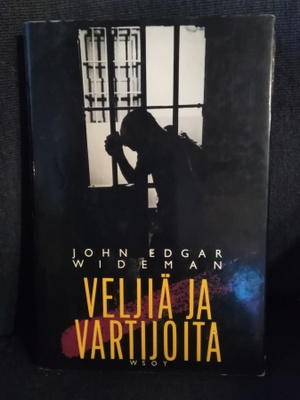 John Edgar Wideman: Veljiä ja vartijoita