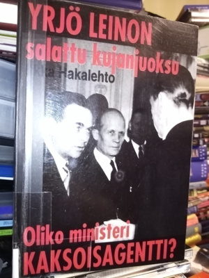 Hakalehto : Yrjö Leinon salattu kujanjuoksu ( SIS POSTIKULU