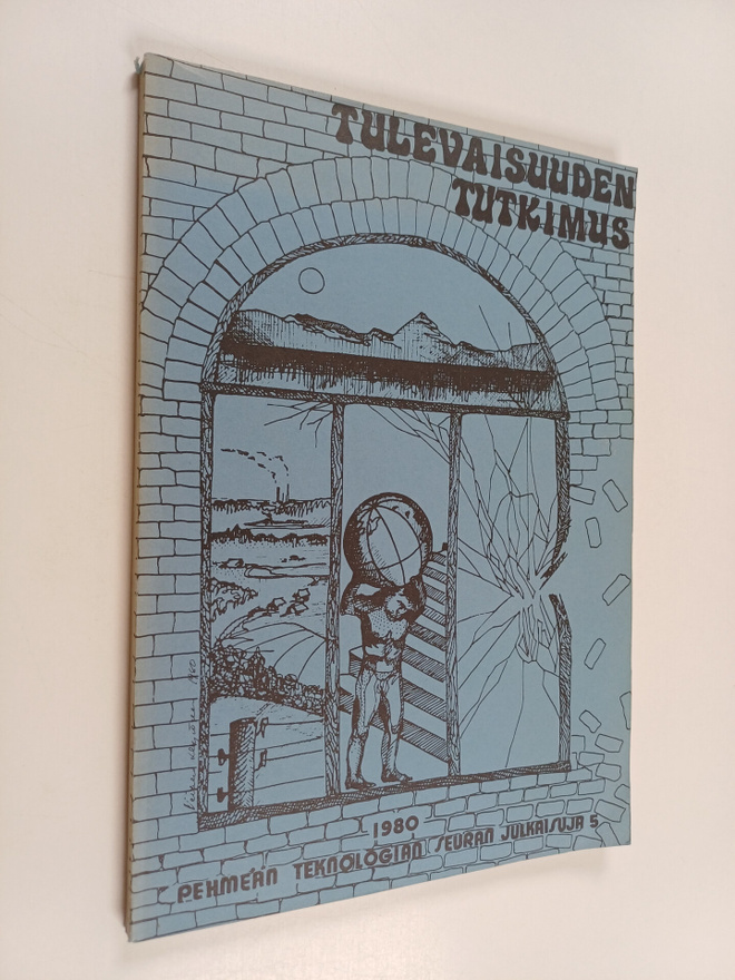 Tulevaisuuden tutkimus : seminaari, Helsinki 21.8.1979