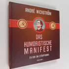 Andre Wickström : Das humoristische Manifest - en bok om ... - pikkukuva 1