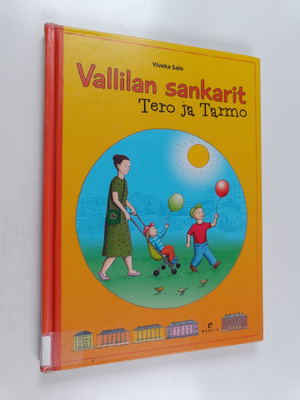 Viveka Salo : Vallilan sankarit Tero ja Tarmo