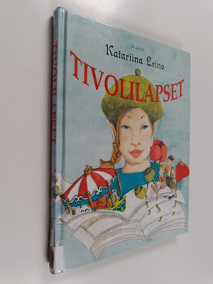 Katariina Leino : Tivolilapset