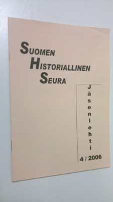 Suomen historiallinen seura jäsenlehti 4/2006