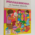 Päiväkerhossa on hauskaa askarrella : yhteistyössä päiväk... - pikkukuva 1