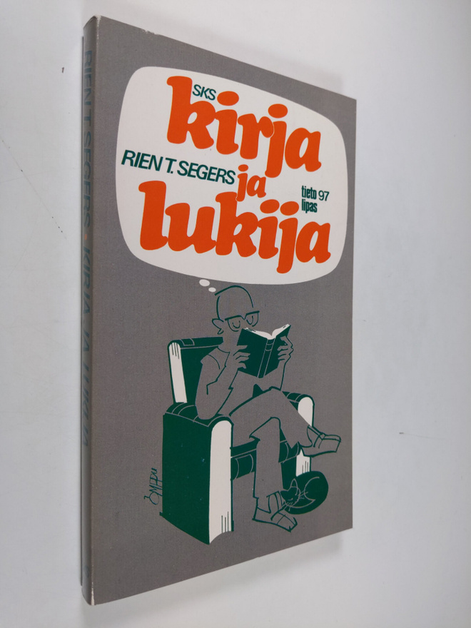 Rien T. Segers : Kirja ja lukija : johdatusta kirjallisuu...
