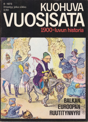 Kuohuva vuosisata 8/1973 Varjoja Balkanin yllä
