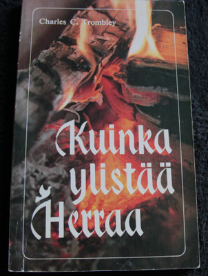 Kuinka ylistää Herraa, Trombley Charles C.