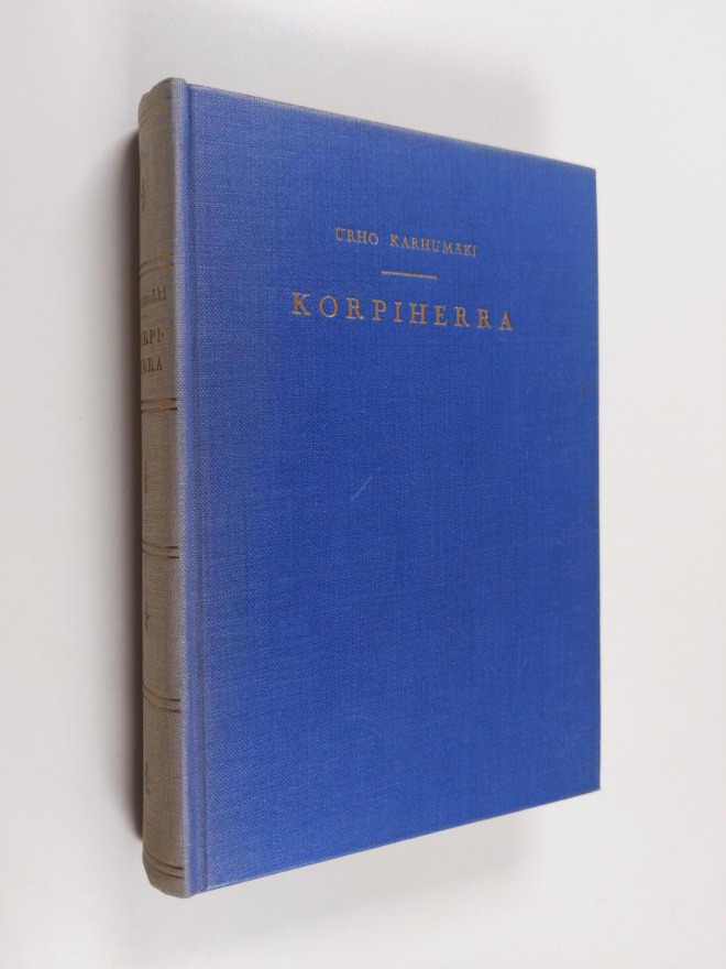 Urho Karhumäki : Korpiherra : romaani