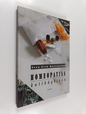 Sven-Erik Kastebrink : Homeopatiaa kotikäyttöön