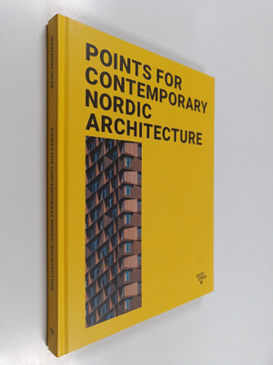 Marianne Ibler : Points for Contemporary Nordic Architecture