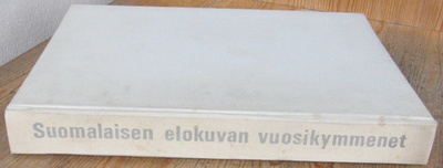 Kari Uusitalo: Suomalaisen elokuvan vuosikymmenet. 286 s.