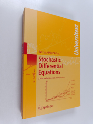 Bernt Oksendal : Stochastic Differential Equations - An I...