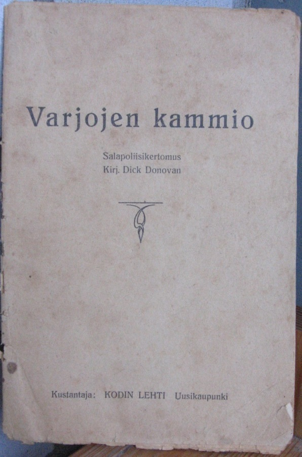 Dick Donovan: Varjojen kammio, Kodin Lehti 1927. 32 s.