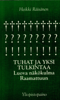Heikki Räisänen : Tuhat ja yksi tulkintaa