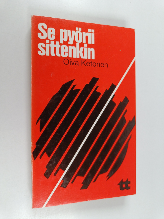 Oiva Ketonen : Se pyörii sittenkin : tieteenfilosofian pe...