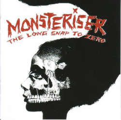 Monsteriser - The Long Snap To Zero (CD)