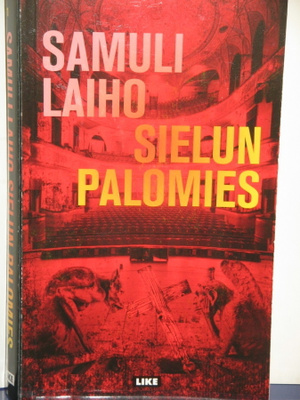 Samuli Laiho : SIELUN PALOMIES