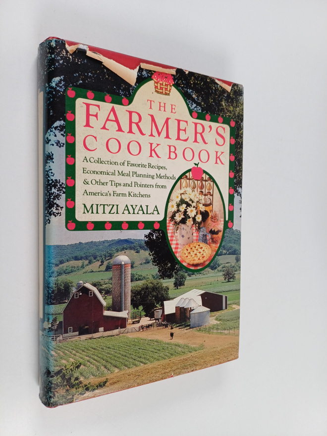 Mitzi Ayala ym. : The Farmer's Cookbook - A Collection of...
